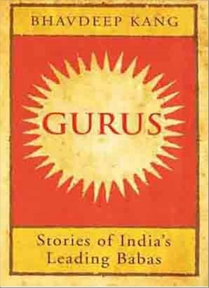 Gurus: Stories Of India’S Leading Babas