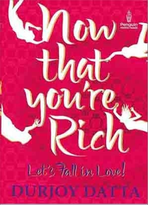 Now That You’re Rich Let’s Fall in Love! (PB)