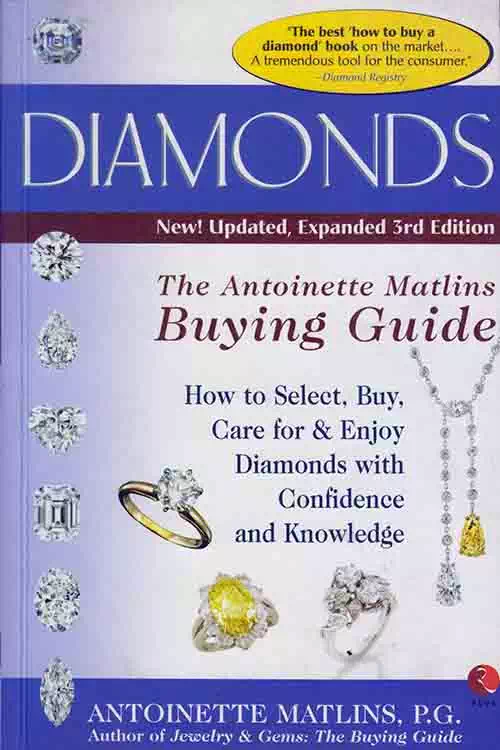 Diamonds The Antoinette Matlins Buying Guide