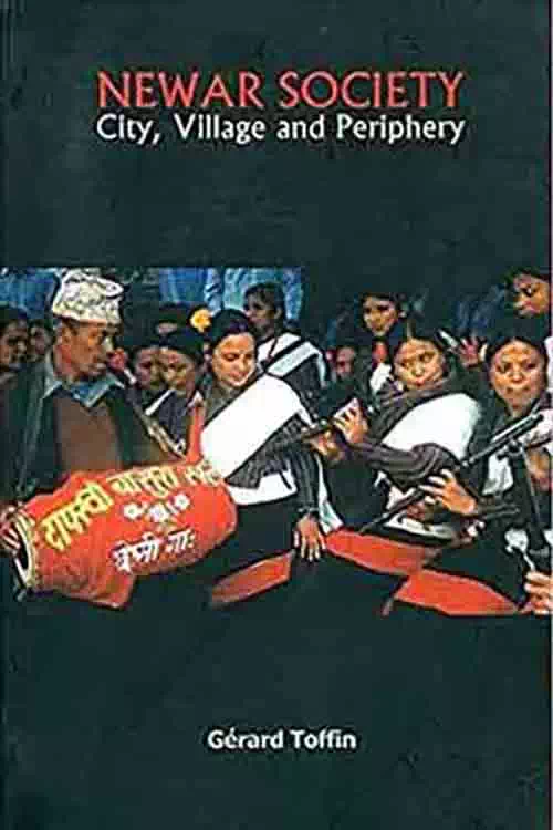 Newar Society: City, Village And Periphery