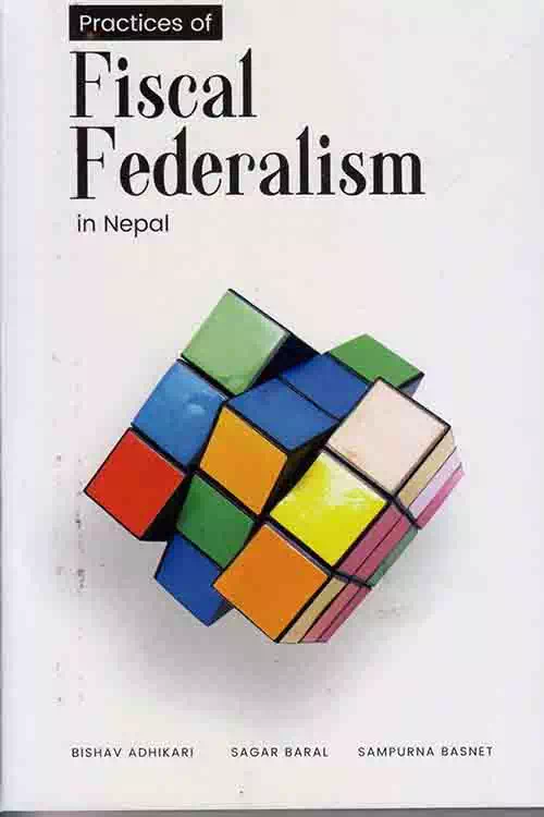 iscal Federalism in Nepal (Shikha Books)