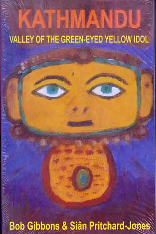 Kathmandu Valley Of The Green-Eyed Yellow Idol