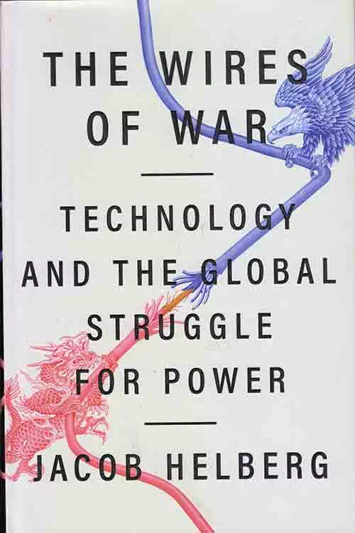 The Wires of War Technology and the Global Struggle for Power