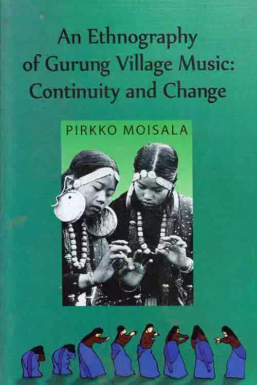 An Ethnography of Gurung Village Music Continuity and Change
