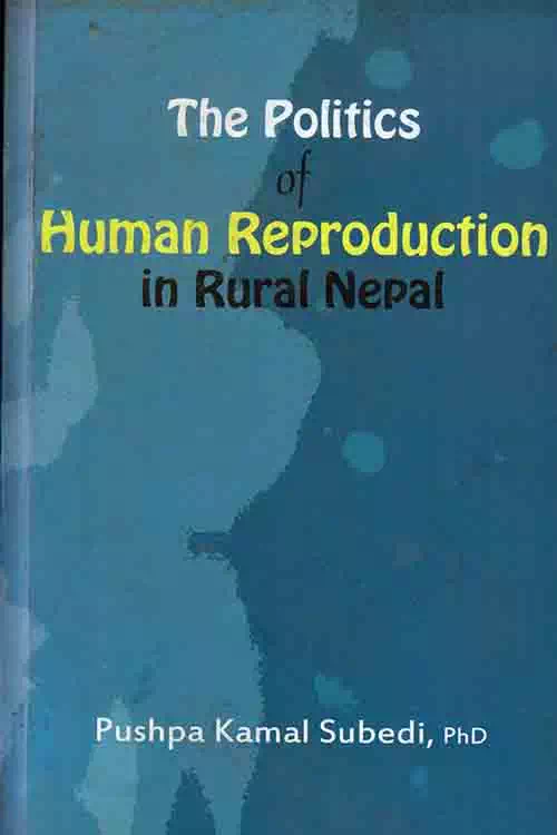 The Politics Of Human Reproduction In Rural Nepal