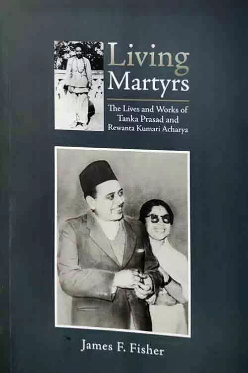 Living Martyrs: Tanka Prasad And Rewanta Acharya