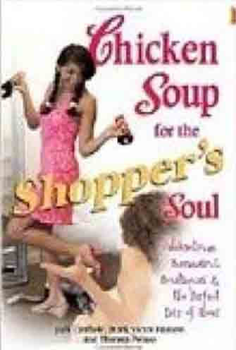 Chicken Soup for The Shoppers Soul