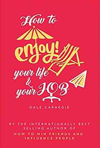 How to Enjoy Your Life and Your Job (BWW)