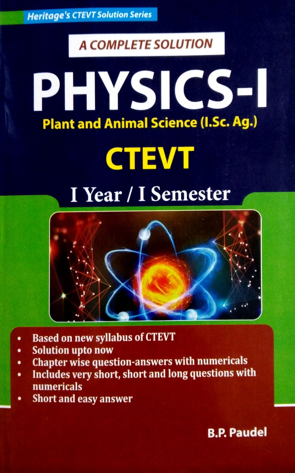 A Complete Solution Physics-I Plant and Animal Science ( I.Sc.Ag. ) CTEVT I Year / I Semester