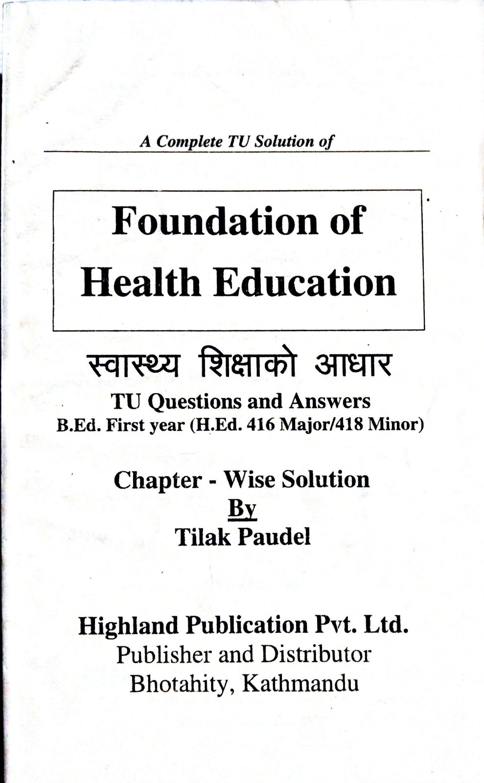 A Complete TU Solution of Foundation of Health Education