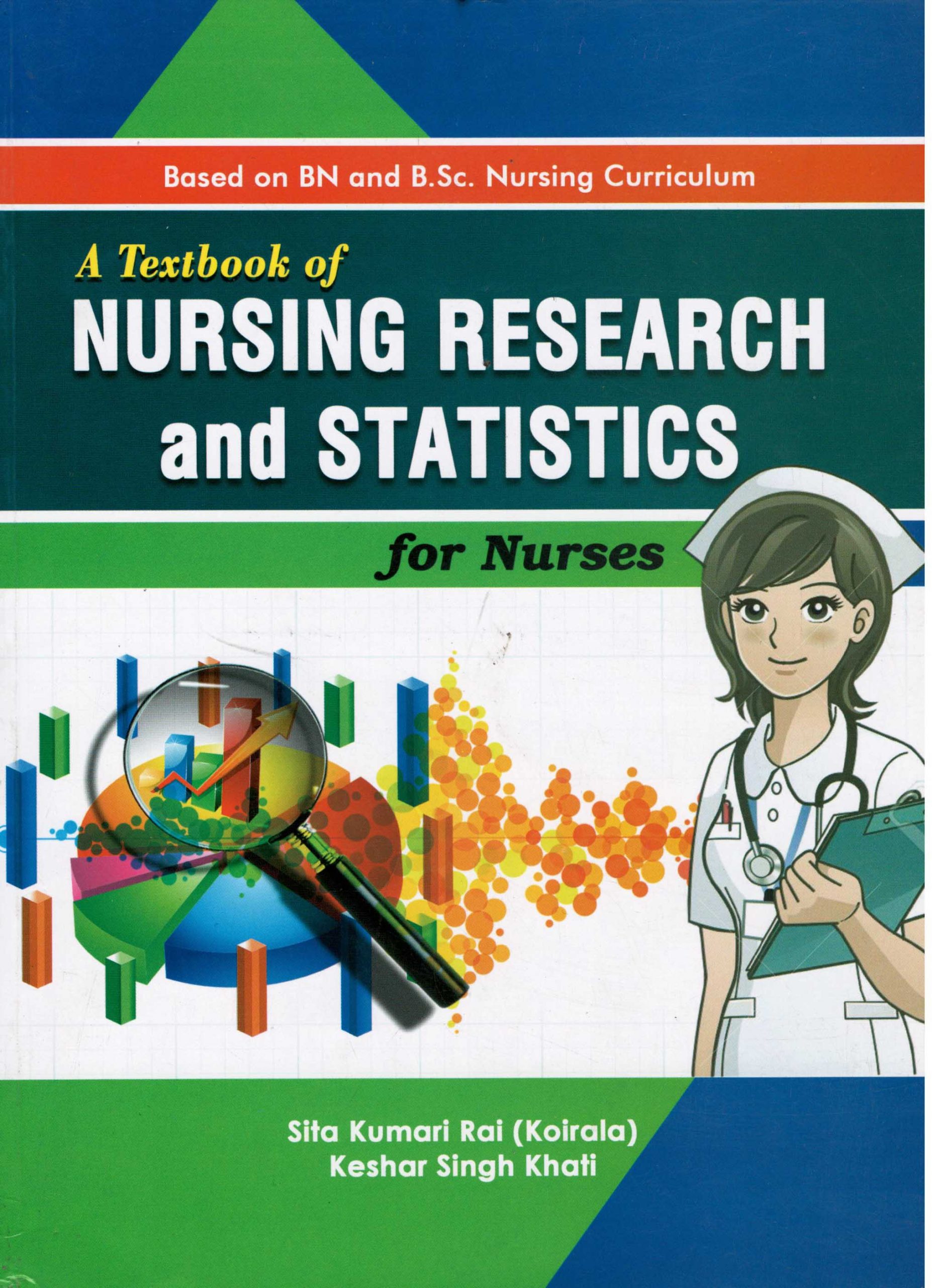 A Textbook of Nursing Research and Statistics for Nurses
