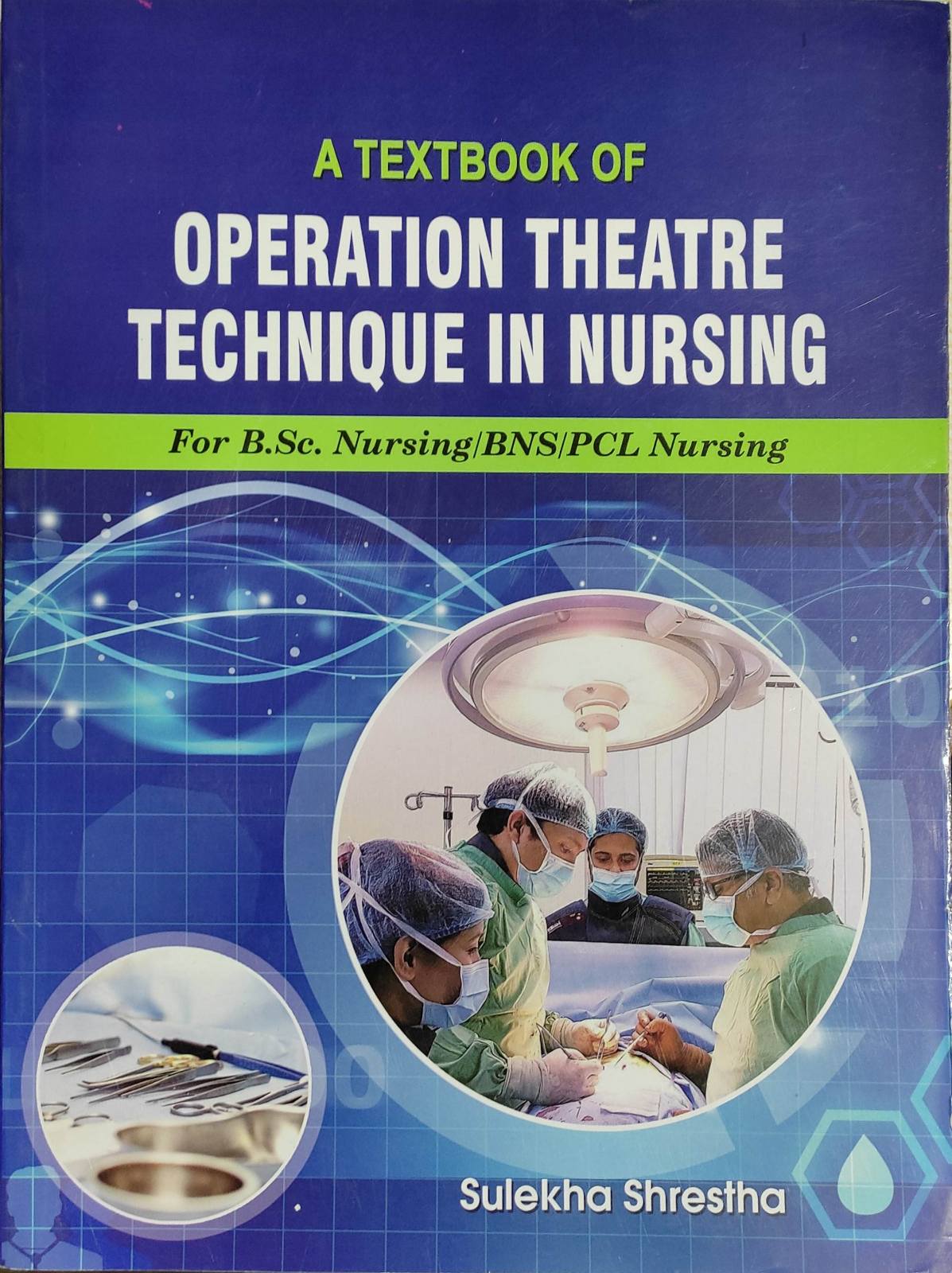 A Textbook of Operation Theatre Technique In Nursing