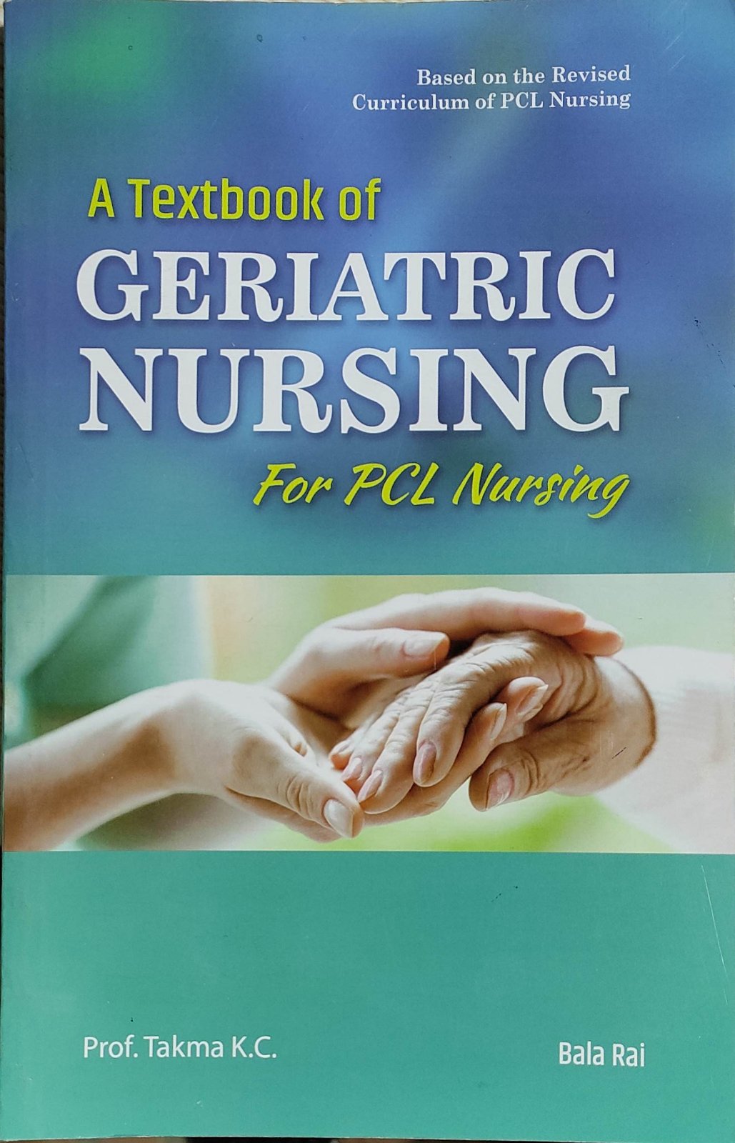 A Textbook of Geriatric Nursing For PCL Nursing