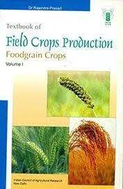 Textbook of Field Crops Production Foodgrain Crops Volume I