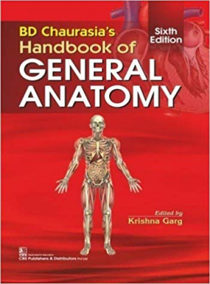 BD Chaurasia’s Handbook of General Anatomy
