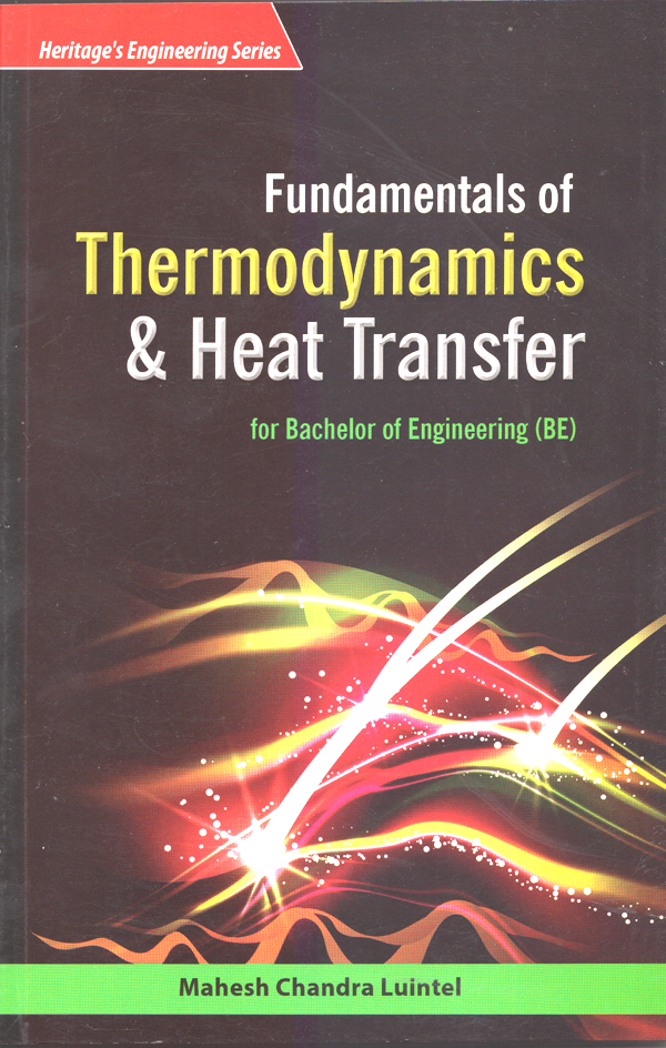 Fundamentals of Thermodynamics & Heat Transfer for BE